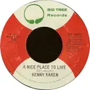 7inch Vinyl Single - Kenny Karen - A Nice Place To Live / That's Why You Remember