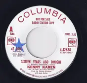 Kenny Karen - Sixteen Years Ago Tonight