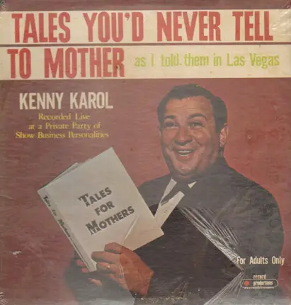 Kenny Karol - Tales You'd Never Tell To Moth