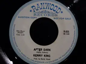 Kenny King - After Dark / Green, Green Grass Of Home