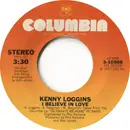 7inch Vinyl Single - Kenny Loggins - I Believe In Love