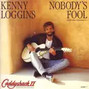 7inch Vinyl Single - Kenny Loggins - Nobody's Fool