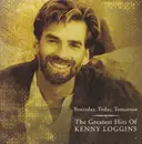 CD - Kenny Loggins - Yesterday, Today, Tomorrow: The Greatest Hits Of Kenny Loggins