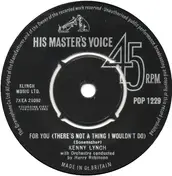 kenny lynch - For You (There's Not A Thing I Wouldn't Do)