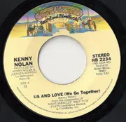 7inch Vinyl Single - Kenny Nolan - Us And Love (We Go Together)
