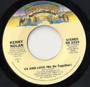 Kenny Nolan - Us And Love (We Go Together)