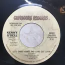 7inch Vinyl Single - Kenny O'Dell - Let's Shake Hands And Come Out Lovin'