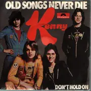 7inch Vinyl Single - Kenny - Old Songs Never Die