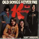 7inch Vinyl Single - Kenny - Old Songs Never Die
