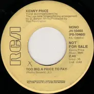 Kenny Price - Too Big A Price To Pay