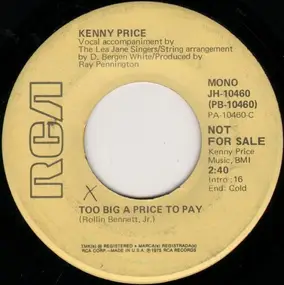 Kenny Price - Too Big A Price To Pay