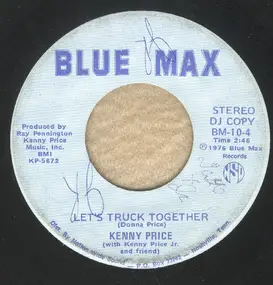 Kenny Price - Let's Truck Together