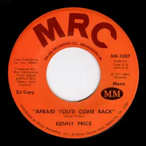 Kenny Price - Afraid You'd Come Back