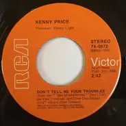 Kenny Price - Don't Tell Me Your Troubles