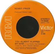 7inch Vinyl Single - Kenny Price - You Almost Slipped My Mind