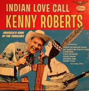 Kenny Roberts - Indian Love Call