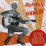 Kenny Roberts - Jumpin' & Yodelin'
