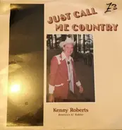 Kenny Roberts - Just Call Me Country