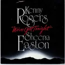 7inch Vinyl Single - Kenny Rogers , Sheena Easton - We've Got Tonight