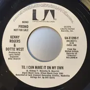 Kenny Rogers & Dottie West - Till I Can Make It On My Own / Till I Can Make It On My Own