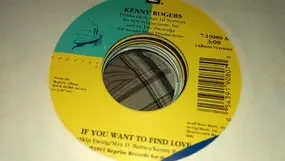 Kenny Rogers - If You Want To Find Love