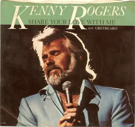 Kenny Rogers - Share Your Love With Me / Greybeard