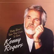 CD - Kenny Rogers - Ruby Don't Take Your Love Yo Town