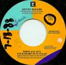 7inch Vinyl Single - Kenny Rogers - When You Put Your Heart In It
