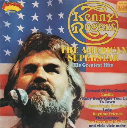 Kenny Rogers - The American Superstar - His Greatest Hits