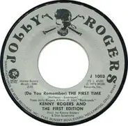 Kenny Rogers & The First Edition - (Do You Remember) The First Time