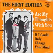 Kenny Rogers & The First Edition - Are My Thoughts With You