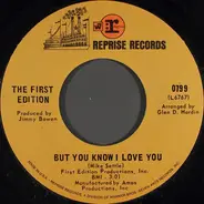 Kenny Rogers & The First Edition - But You Know I Love You