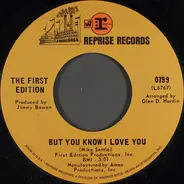 Kenny Rogers & The First Edition - But You Know I Love You