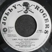 Kenny Rogers & The First Edition - Lady, Play Your Symphony / There's An Old Man In Our Town
