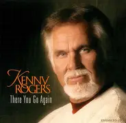 Kenny Rogers - There You Go Again