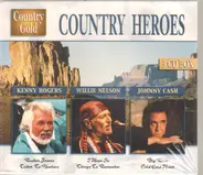 Kenny Rogers, Willie Nelson, Johnny Cash - Country Heros
