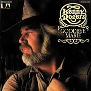 7inch Vinyl Single - Kenny Rogers - Goodbye Marie / No Good Texas Rounder