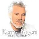 CD - Kenny Rogers - For The Good Times