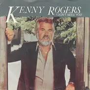 Kenny Rogers - I Don't Need You