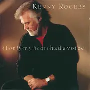 CD - Kenny Rogers - If Only My Heart Had A Voice