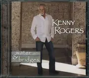 CD - Kenny Rogers - Water & Bridges