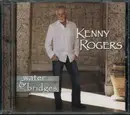 CD - Kenny Rogers - Water & Bridges