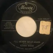 Kenny Rossi - I'll Never Smile Again