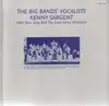 LP - Kenny Sargent - The Big Bands' Vocalists - Kenny Sargent with Glen Gray and the Casa Loma Orchestra