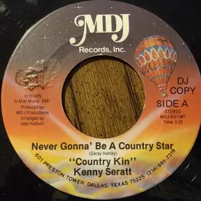 Kenny Seratt - Never Gonna' Be A Country Star