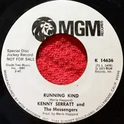 Kenny Serratt - Running Kind / Love And Honor