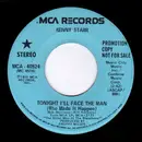 7inch Vinyl Single - Kenny Starr - Tonight I'll Face The Man (Who Made It Happen)