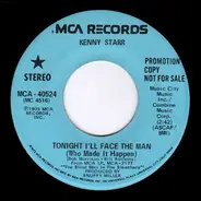 Kenny Starr - Tonight I'll Face The Man (Who Made It Happen)