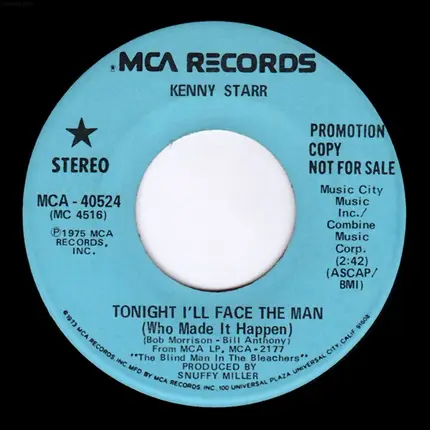 Kenny Starr - Tonight I'll Face The Man (Who Made It Happen)