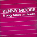 12inch Vinyl Single - Kenny Moore - It Only Takes A Minute
